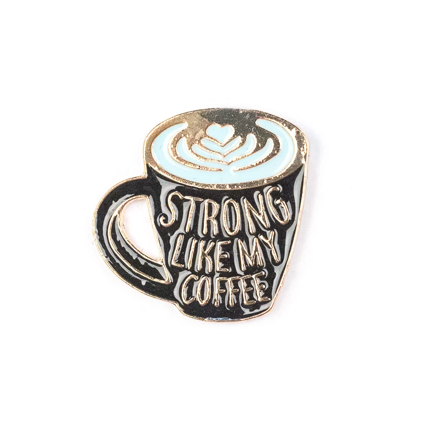 Strong Like My Coffee Enamel Pin – #7 3 Strong Like My Coffee Enamel Pin – #7