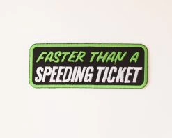 Faster Than A Speeding Ticket Patch