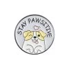 Stay Pawsititve Enamel Pin – #360 -Fusion Charm Shop SPP Cybershop March 42