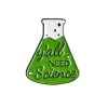 Y’all Need Science Enamel Pin – #330 -Fusion Charm Shop SPP Cybershop March 61