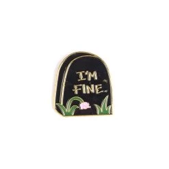 I’m Fine Enamel Pin – #296